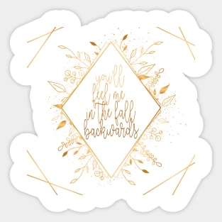 fall backwards - tarryn fisher Sticker